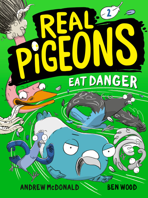 Title details for Real Pigeons Eat Danger (Book 2) by Andrew McDonald - Wait list